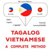 Tagalog - Vietnamese : isang kumpletong paraan