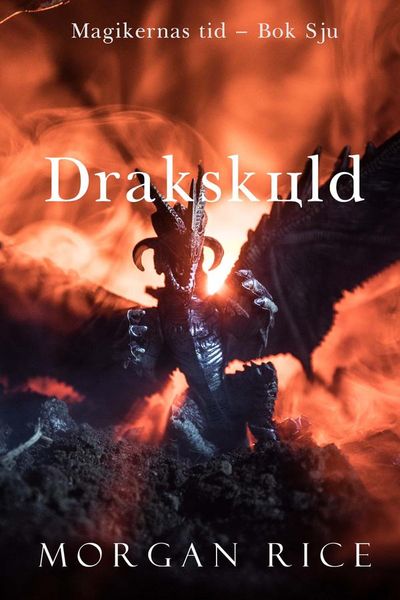 Drakskölden (Magikernas tid – bok 7)