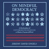 On Mindful Democracy