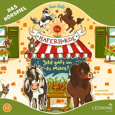 Die Haferhorde - Jetzt geht's um die Möhre! (Hörspiel zu Band 12)