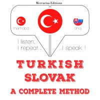 Türkçe - Slovakça: eksiksiz bir yöntem