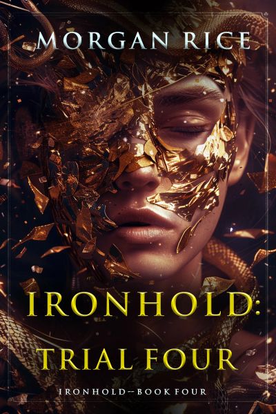 Ironhold: Trial Four (Book Four of the Ironhold Series)