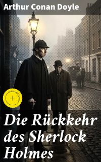 Die Rückkehr des Sherlock Holmes