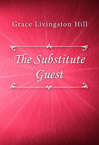 The Substitute Guest