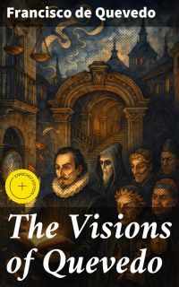 The Visions of Quevedo