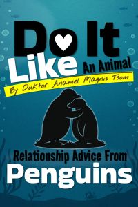 Do It Like an Animal: Relationship Advice from Penguins