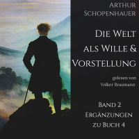 Die Welt als Wille und Vorstellung