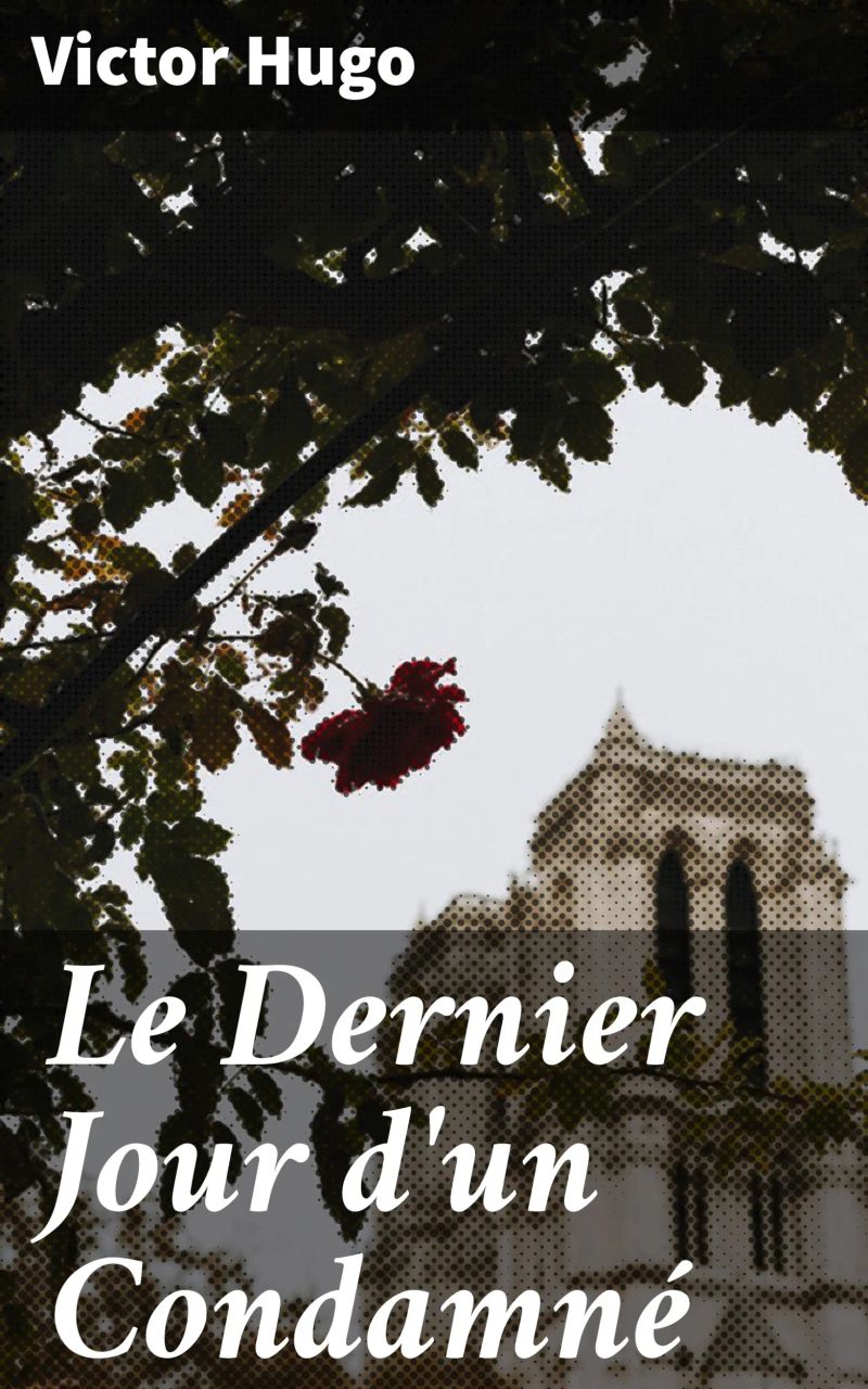 Le Dernier Jour d'un Condamné