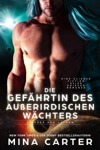 Die Gefährtin des Außerirdischen Wächters