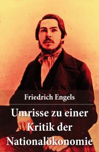 Umrisse zu einer Kritik der Nationalökonomie