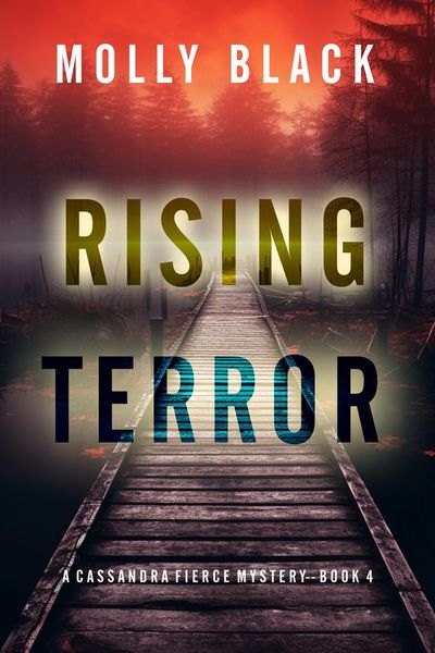 Rising Terror (A Cassandra Fierce Suspense Thriller—Book Four)