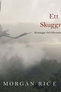 Ett skuggrike (Konungar Och Häxmästare – Bok 5)