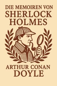 Die Memoiren von Sherlock Holmes