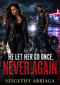 He Let Her Go Once, Never Again