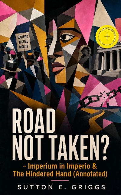 ROAD NOT TAKEN? - Imperium in Imperio & The Hindered Hand (Annotated)