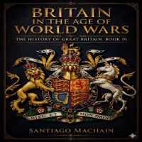 Britain in the Age of World Wars