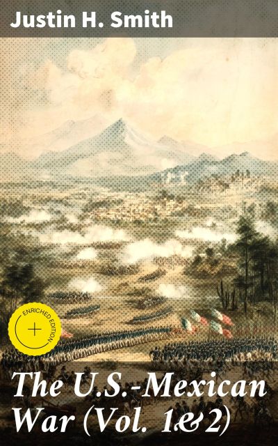 The U.S.-Mexican War (Vol. 1&2)