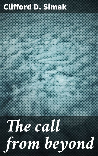 The call from beyond