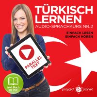 Türkisch Lernen - Einfach Lesen - Einfach Hören 2