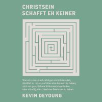 Christsein schafft eh keiner