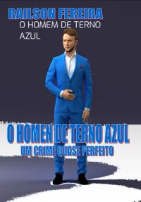 O Homem De  Terno Azul