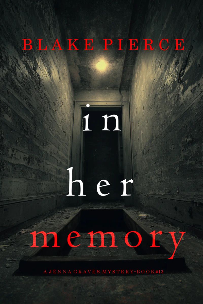 In Her Memory (A Jenna Graves Suspense Thriller—Book 13)
