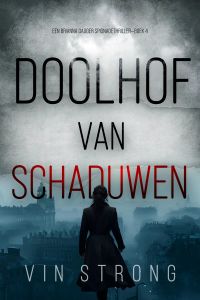 Doolhof van Schaduwen (Een Brianna Dagger Spionagethriller—Boek 4)
