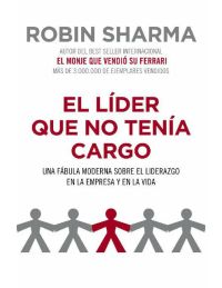 Robin Sharma El lider que no tenia cargo