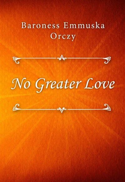 No Greater Love