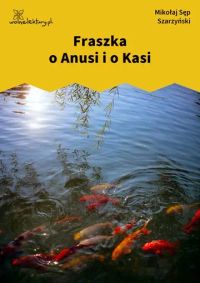 Fraszka o Anusi i o Kasi