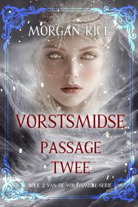 Vorstsmidse: Passage Twee (Boek 2 van de Vorstsmidse Serie)