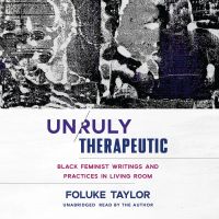 Unruly Therapeutic