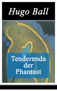 Tenderenda der Phantast