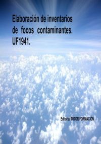 Elaboración De Inventarios De Focos Contaminantes. Uf1941.