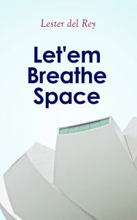 Let'em Breathe Space