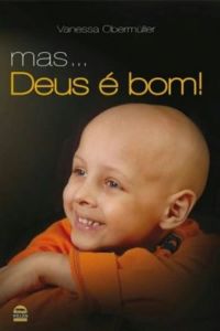 mas... Deus é bom