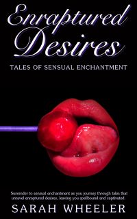 Enraptured Desires