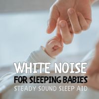 White Noise For Sleeping Babies