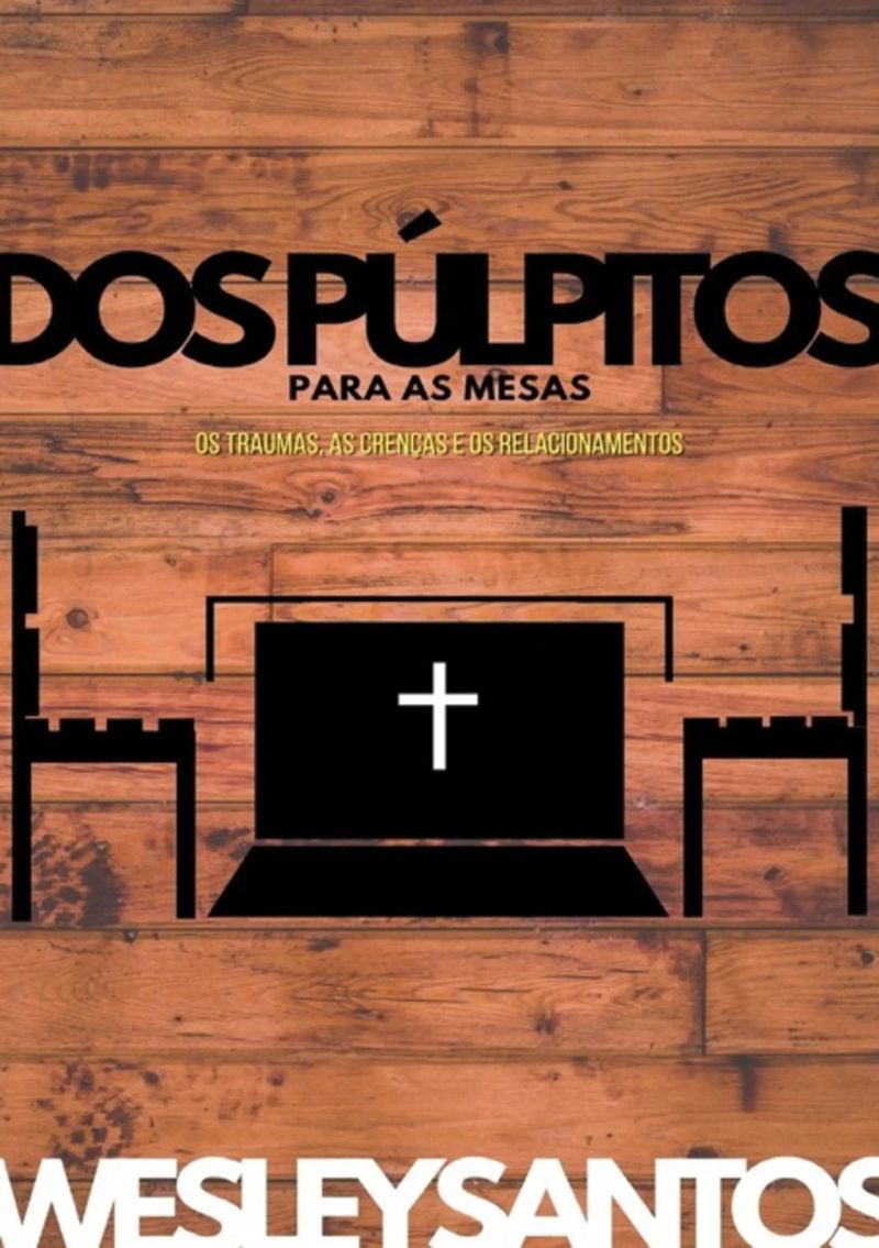 Dos Púlpitos Para As Mesas