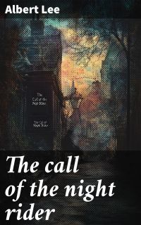 The call of the night rider