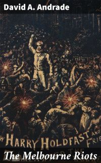 The Melbourne Riots