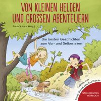 Von kleinen Helden und großen Abenteuern