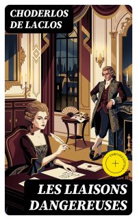 Les liaisons dangereuses
