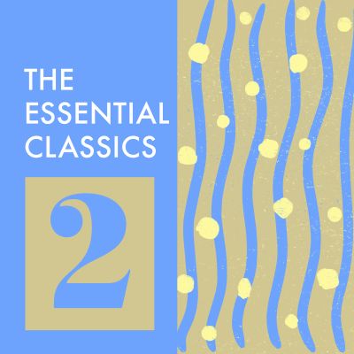 The Essential Classics: Volume 2