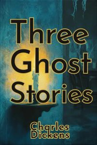 Three Ghost Stories