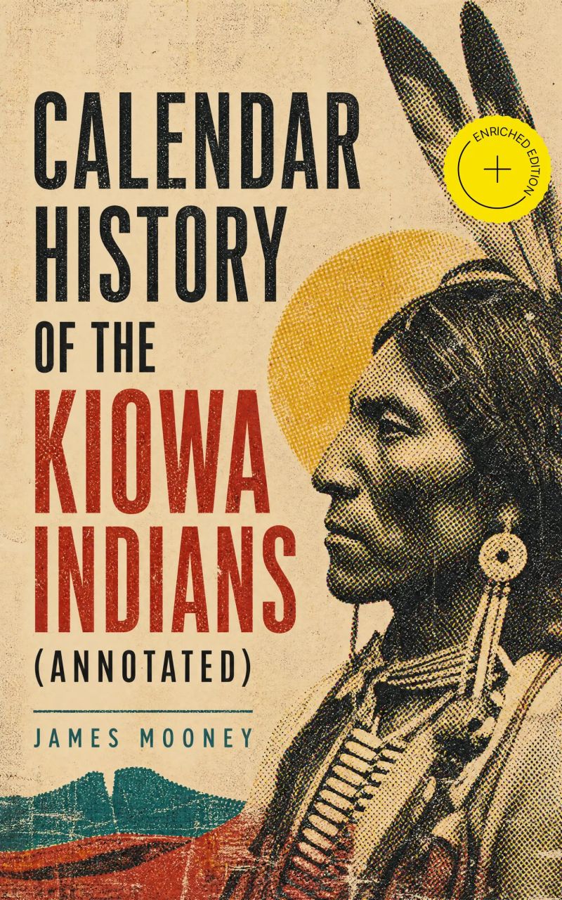 Calendar History of the Kiowa Indians (Annotated)