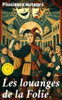 Les louanges de la Folie