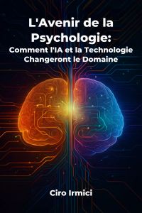 L'avenir de la psychologie : comment l'IA et la technologie changeront le domaine