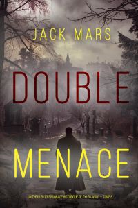Double Menace (Un thriller d’espionnage historique de Tyler Wolf — Tome 6)