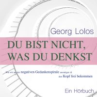 Du bist nicht, was du denkst